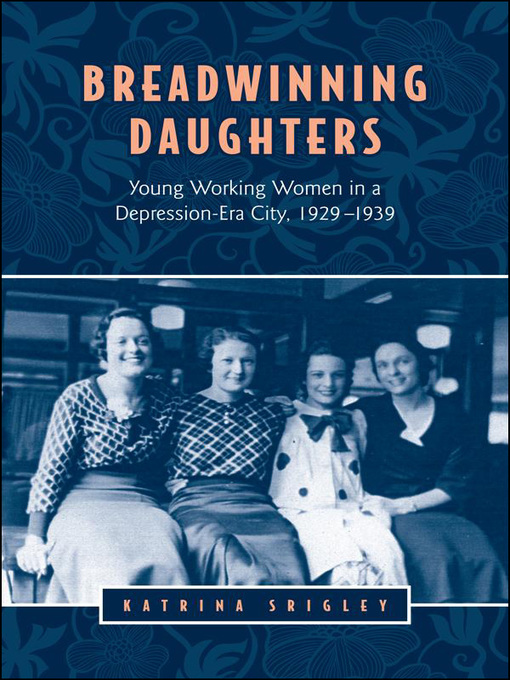 Title details for Breadwinning Daughters by Katrina  Srigley - Wait list